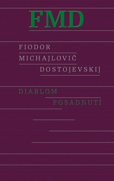 Diablom posadnutí - Fjodor Michajlovič Dostojevskij