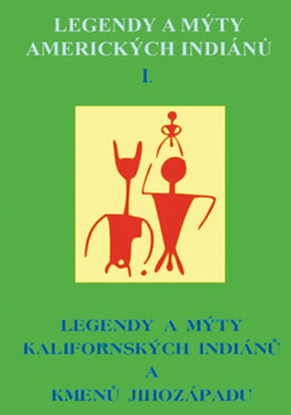 Legendy mýty amerických Indiánů