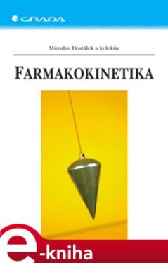 Farmakokinetika - Miroslav Dostálek e-kniha