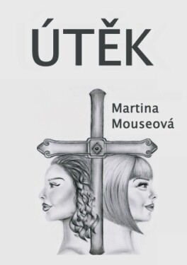 Útěk - Martina Mouseová - e-kniha