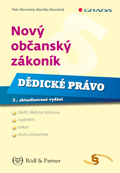 Nový občanský zákoník - Dědické právo - Petr Novotný, Monika Novotná