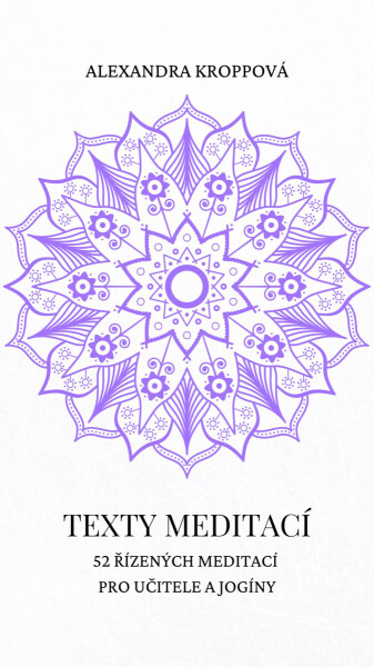 Texty meditací - Alexandra Kroppová