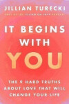 It Begins with You - Jillian Turecki