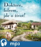 Doktore, fofrem, jde život! Patrick Taylor