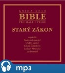 Bible pro malé i velké - Starý zákon, mp3