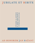 Jubilate et bibite. Studie antice Jakub Čechvala,