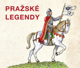 Prague Legends - kolektiv autorů