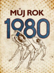 Můj rok 1980 | Pavel Tatíček