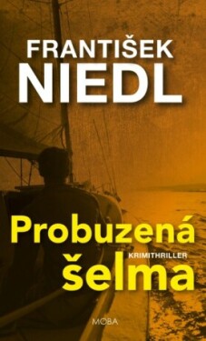 ﻿Probuzená šelma - František Niedl - e-kniha