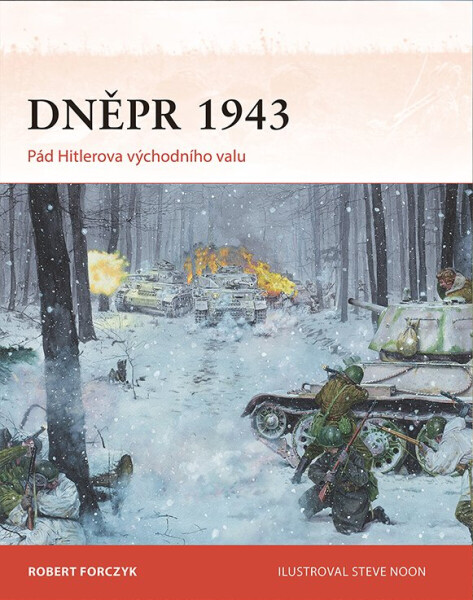 Dněpr 1943 - Robert Forczyk