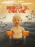 Neboj se, Oskare Stian Hole