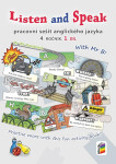 Listen and Speak - pracovní sešit anglického jazyka 4. ročník 1. díl