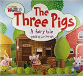 Our World Level 2 Reader: the Three Little Pigs Big Book - Petrokis, L.