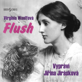 Flush - Jiřina Jirásková, Virginia Woolfová - audiokniha