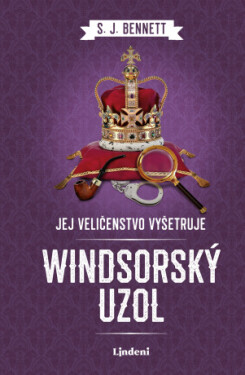 Jej Veličenstvo vyšetruje: Windsorský uzol - S. J. Bennett - e-kniha