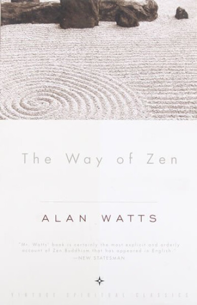 The Way of Zen - Alan Watts
