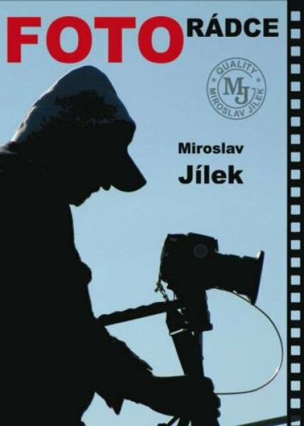 Fotorádce - Miroslav Jílek