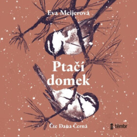 Ptačí domek - Eva Meijerová - audiokniha