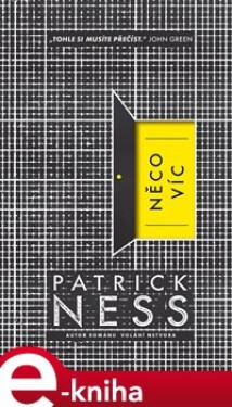 Něco víc - Patrick Ness e-kniha