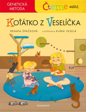 Čteme sami – genetická metoda - Koťátko z Veselíčka - Renata Špačková