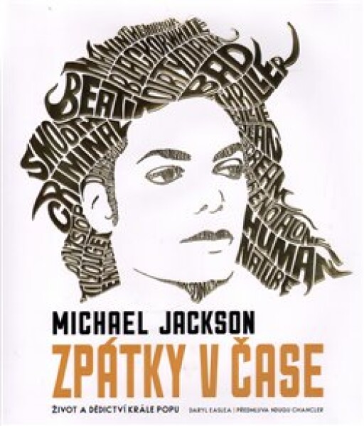 Michael Jackson zpátky čase Daryl Easlea