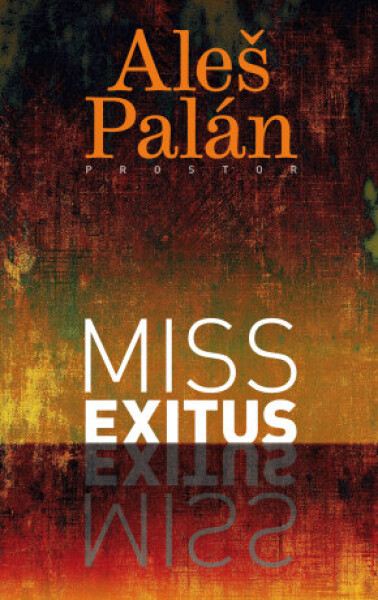 Miss exitus - Aleš Palán - e-kniha