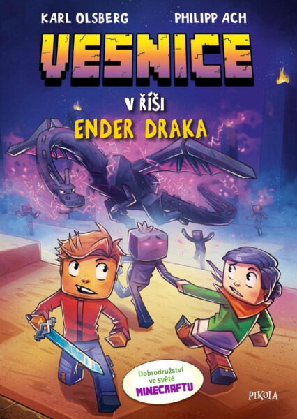 Minecraft: Vesnice. V říši Ender draka - Karl Olsberg