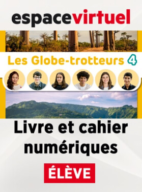 Les Globe-Trotteurs 4 (A2.2) – Livre/Cahier numériques – Élève (12 měsíců)