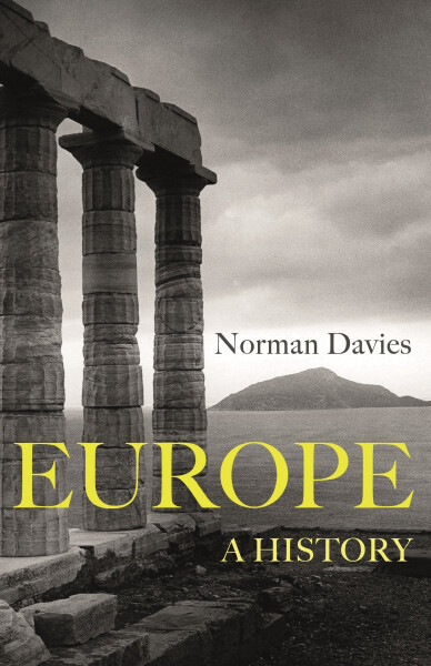 Europe - A History - Norman Davies