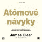 Atomové návyky - James Clear - audiokniha
