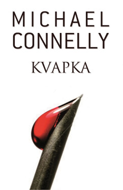 Kvapka - Michael Connelly