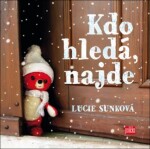 Kdo hledá, najde Lucie Sunková