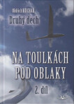 Na toulkách pod oblaky 2 - Druhý dech - Oldřich Kuchař