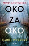 Oko za oko (e-kniha) - Carol Wyerová