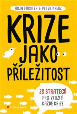 Krize jako příležitost Anja Förster