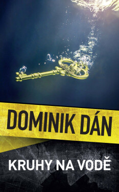 Kruhy na vodě - Dominik Dán