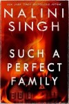 Such a Perfect Family - Nalini Singh