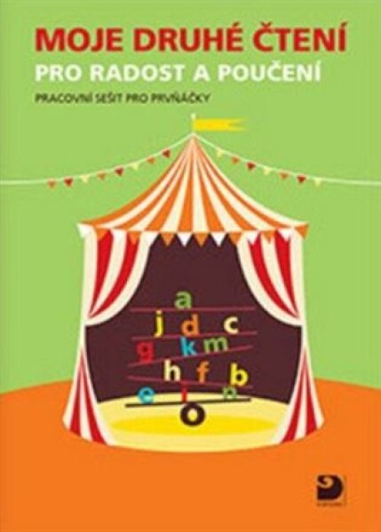 Moje druhé čtení pro radost a poučení - Pracovní sešit pro prvňáčky