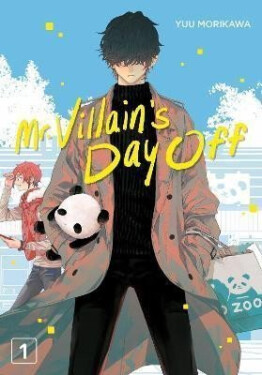 Mr. Villain´s Day Off 1 - Yuu Morikawa