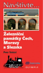 Železniční památky Čech, Moravy Slezska Petr Vokáč