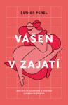 Vášeň v zajatí - Esther Perel