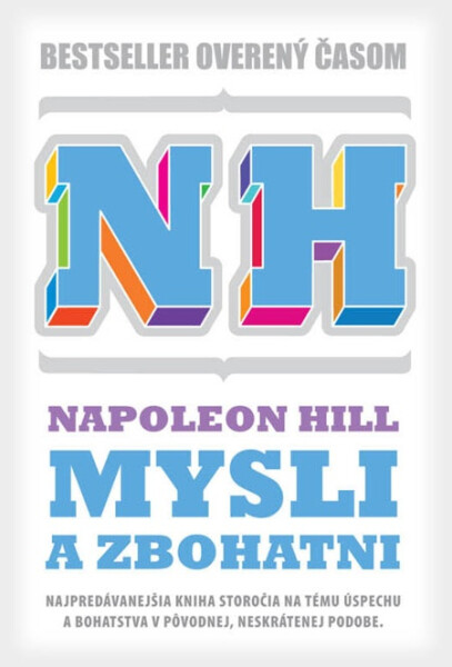 Mysli a zbohatni (pôvodná neskrátená verzia) - Napoleon Hill