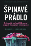 Špinavé prádlo - Proč se dospělí s ADHD tak stydí a jak jim můžeme pomoci - Richard Pink, Roxanne Emery