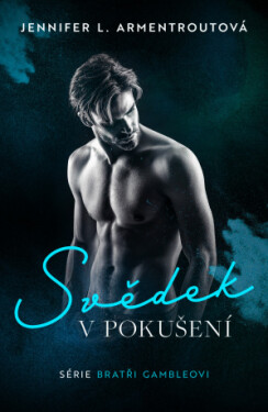 Svědek v pokušení - Jennifer L. Armentrout - e-kniha