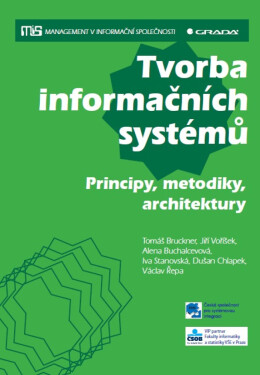 Tvorba informačních systémů - Jiří Voříšek, Alena Buchalcevová, Tomáš Bruckner