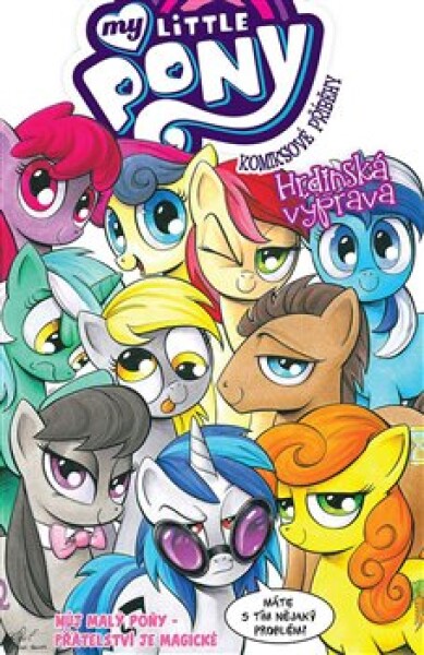 My Little Pony - Komiksové příběhy: Hrdinská výprava - Katie Cook