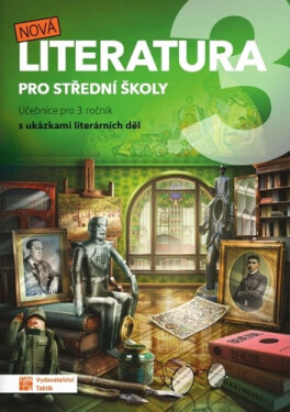 Nová literatura pro 3.ročník SŠ - učebnice - kolektiv autorů