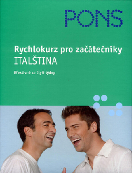 Rychlokurz pro začátečníky - Italština (efektivně za čtyři týdny) - Anne Braun