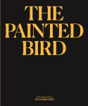 The Painted Bird - Jan Dobrovský