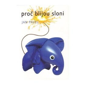 Proč blijou sloni Jan Pavel